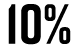 10%