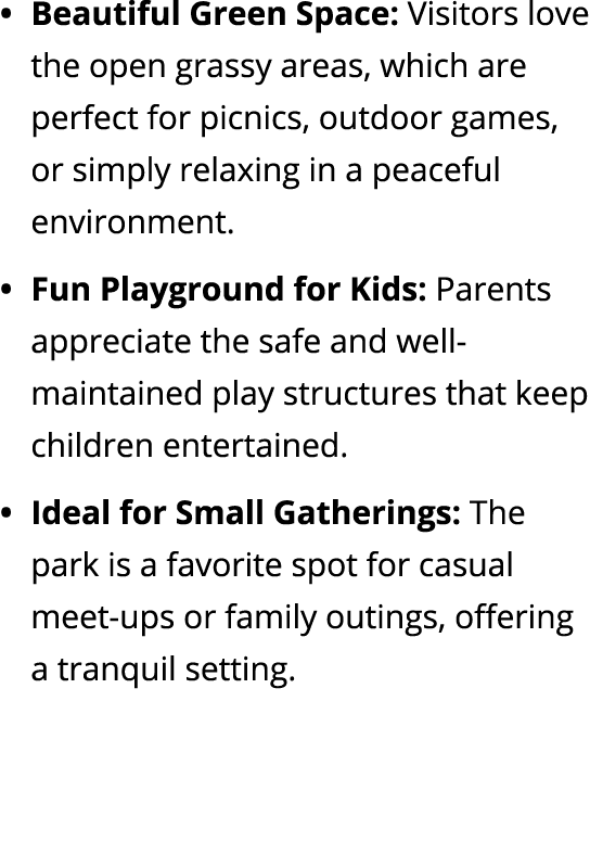 Beautiful Green Space: Visitors love the open grassy areas, which are perfect for picnics, outdoor games, or simply r...