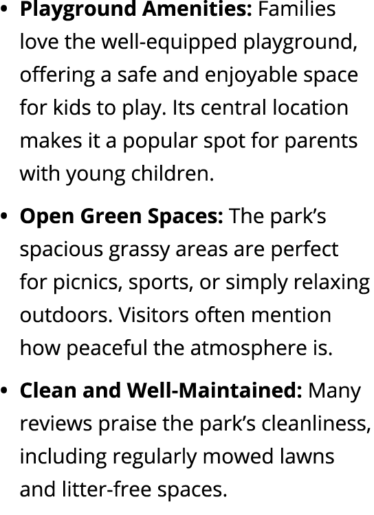 Playground Amenities: Families love the well equipped playground, offering a safe and enjoyable space for kids to pla...